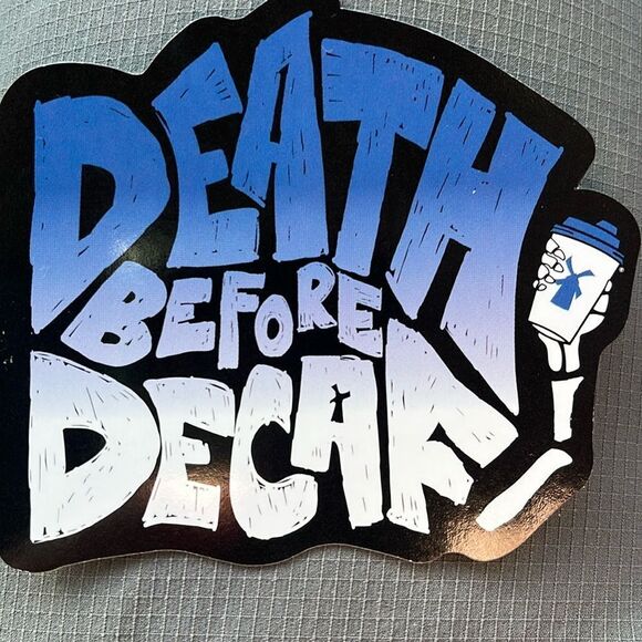 Dutch Bros Other - NEW FEBRUARY 2025 DUTCH BROS DEATH BEFORE DECAF STICKER